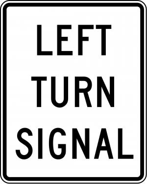 R10-10L Left Right Turn Signal Regulatory Sign