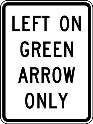 R10-5 Left On Green Arrow Only Regulatory Sign