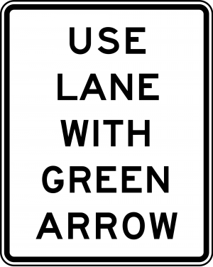 R10-8 Use Lane With Arrow Regulatory Sign