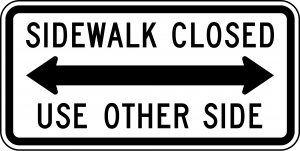 R9-10 Sidewalk Closed Use Other Side Regulatory Sign