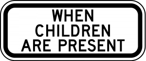 S4-2 When Children Are Present School Sign