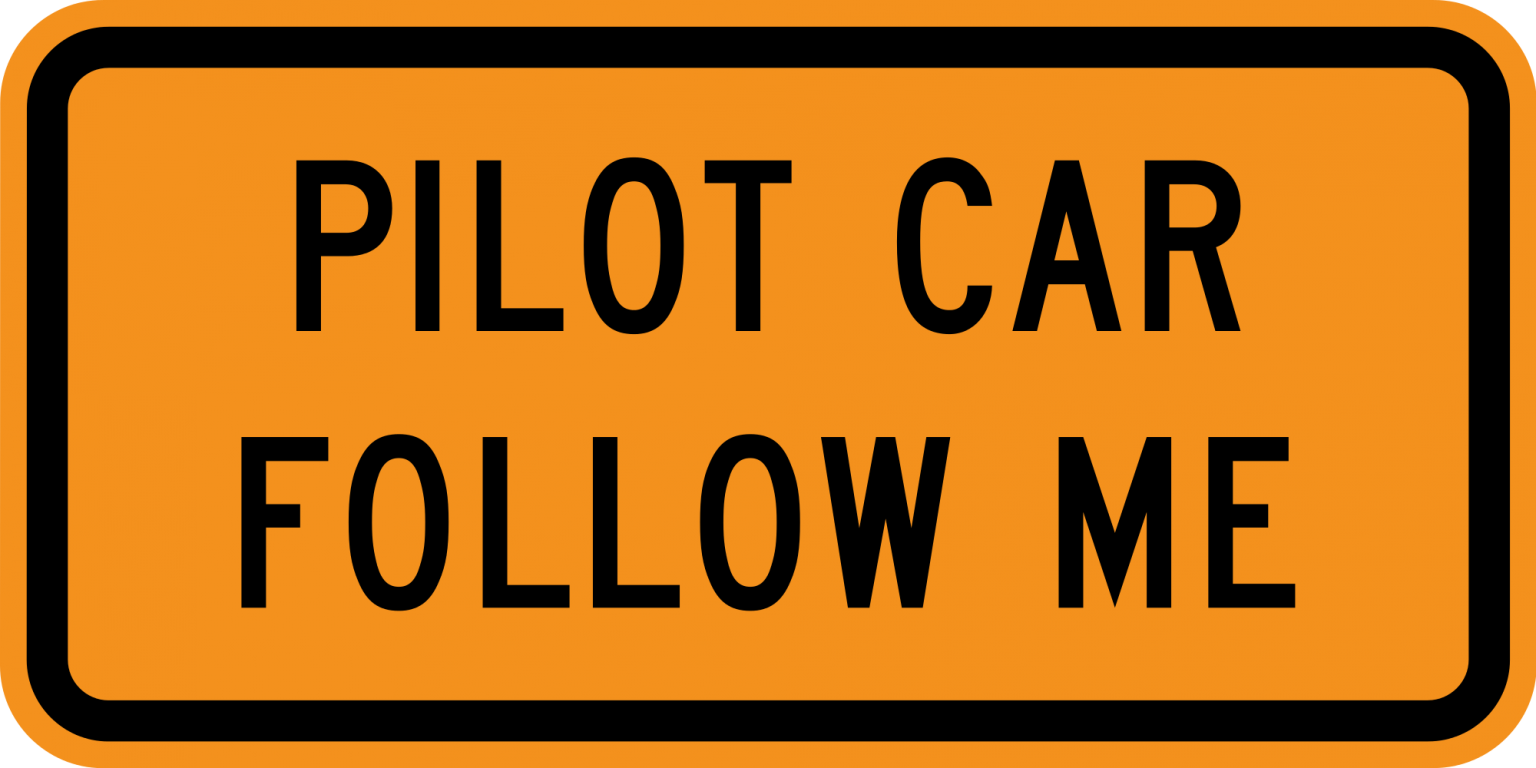 G204 PILOT CAR FOLLOW ME Signs & Safety Devices