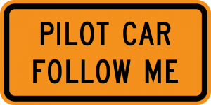 G20-4 Pilot Car Follow Me Warning Sign