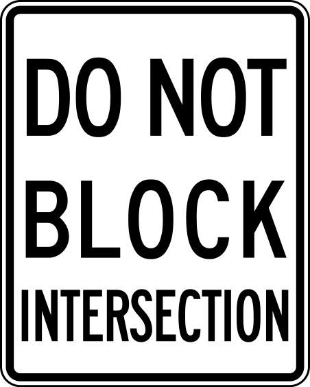 R10-7 DO NOT BLOCK INTERSECTION