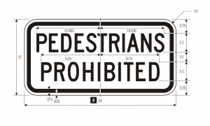 R5-10c Pedestrians Prohibited Regulatory Sign Spec