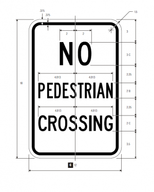 R9-3 No Pedestrian Crossing Regulatory Sign Spec