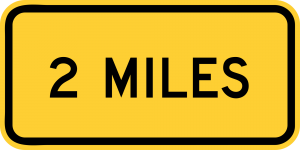 W16-3a 2 MILES (1 LINE) (ENGLISH)