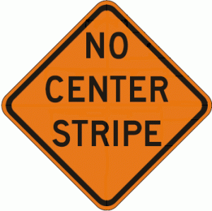 W8-12 No Center Stripe Warning Sign