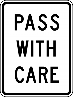 R4-2 Pass With Care Regulatory Sign